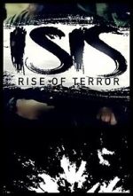 Watch ISIS: Rise of Terror 2KMovies