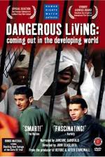 Watch Dangerous Living Coming Out in the Developing World 2KMovies