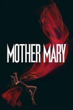 Watch Mother Mary 2KMovies