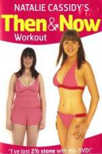 Watch Natalie Cassidy's Then And Now Workout 2KMovies