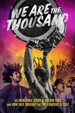 Watch We Are The Thousand 2KMovies