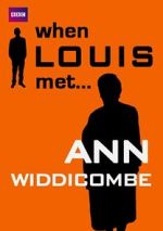 Watch When Louis Met... Ann Widdecombe 2KMovies