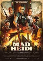 Watch Mad Heidi 2KMovies