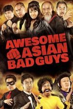 Watch Awesome Asian Bad Guys 2KMovies