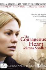 Watch The Courageous Heart of Irena Sendler 2KMovies
