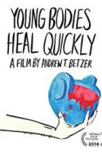 Watch Young Bodies Heal Quickly 2KMovies