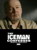 Watch The Iceman Confesses: Secrets of a Mafia Hitman 2KMovies
