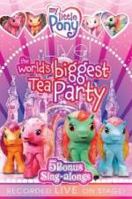 Watch My Little Pony Live The World's Biggest Tea Party 2KMovies