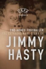 Watch One-Armed Wonder: The Extraordinary Story of Jimmy Hasty 2KMovies