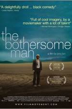 Watch The Bothersome Man 2KMovies