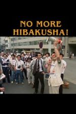 Watch No More Hibakusha! 2KMovies