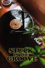 Watch Stuck in the Groove (A Vinyl Documentary) 2KMovies