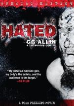 Watch Hated: GG Allin & the Murder Junkies 2KMovies