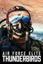 Watch Air Force Elite: Thunderbirds 2KMovies