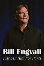Watch Bill Engvall: Just Sell Him for Parts 2KMovies