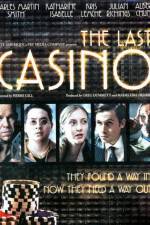 Watch The Last Casino 2KMovies