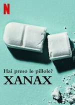 Watch Take Your Pills: Xanax 2KMovies