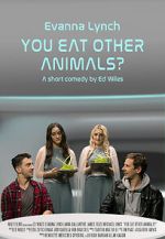 Watch You Eat Other Animals? (Short 2021) 2KMovies