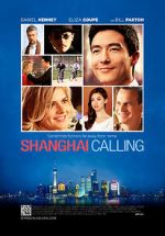 Watch Shanghai Calling 2KMovies