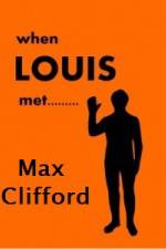 Watch When Louis Met Max Clifford 2KMovies
