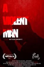 Watch A Violent Man 2KMovies