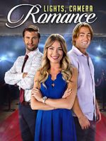 Watch Lights, Camera, Romance 2KMovies