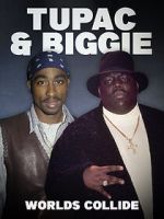 Watch Tupac & Biggie: Worlds Collide 2KMovies