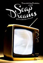 Watch Soap Dreams 2KMovies