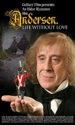 Watch Andersen. Zhizn bez lyubvi 2KMovies