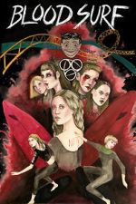 Watch Blood Surf 2KMovies