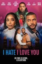 Watch I Hate I Love You 2KMovies
