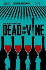 Watch Dead on the Vine 2KMovies
