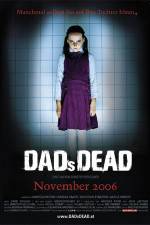 Watch Dad's Dead 2KMovies