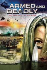 Watch Armed and Deadly 2KMovies