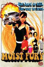Watch Moist Fury 2KMovies