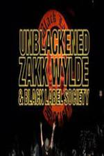 Watch Unblackened Zakk Wylde & Black Label Society Live 2KMovies