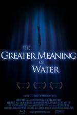 Watch The Greater Meaning of Water 2KMovies