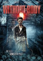 Watch Without a Body 2KMovies