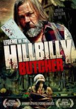 Watch Legend of the Hillbilly Butcher 2KMovies