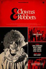 Watch Clowns & Robbers 2KMovies