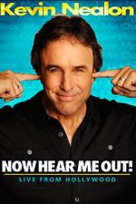 Watch Kevin Nealon: Now Hear Me Out! (TV Special 2009) 2KMovies