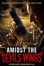 Watch Amidst the Devil's Wings 2KMovies