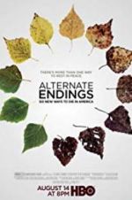 Watch Alternate Endings: Six New Ways to Die in America 2KMovies