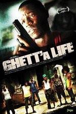 Watch Ghetta Life 2KMovies