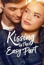 Watch Kissing Is the Easy Part 2KMovies