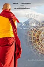 Watch Shambhala, the Secret Life of the Soul 2KMovies