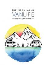 Watch The Meaning of Vanlife 2KMovies