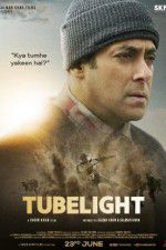 Watch Tubelight 2KMovies