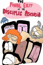 Watch The Final Exit of the Disciples of Ascensia 2KMovies