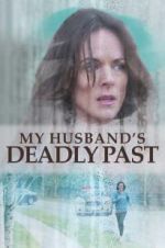 Watch My Husband\'s Deadly Past 2KMovies